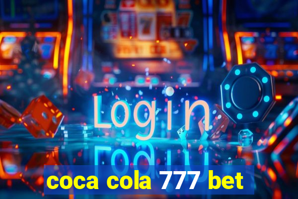 coca cola 777 bet